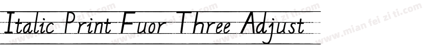 Italic Print Fuor Three Adjust字体转换